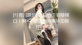 《老胡探花搞良家》4月28偸情特会撒娇特会叫骚的让人受不了的人妻月经来了也要做娇喘说进来我受不了了我好想做