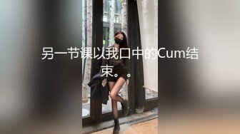 (男科诊所) (完整版) 肛肠科沦陷性瘾医生指检前列腺套路猥亵成功配种人工采精