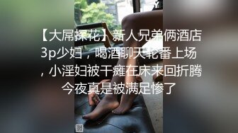 【推特反差婊】九头身露脸淫尻尤物Couple love制服诱惑 榨精名媛 给我~给我精液 顶到了3P上下齐开