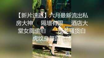 舞蹈系美女酒店性爱,长得确实漂亮,床上操完后不过瘾,在卫生间洗澡时又口爆！