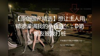 闺蜜送礼居家隔离好伙伴小猛男就是厉害每次都插到底MD0059