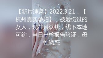 9-21新片速递酒店黄金猫眼偷窥❤️年轻小伙内射白皙女友小姐姐穿上衣服差点不认识了