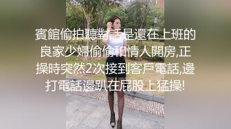 国产CD系列伪娘蜜雅酒店约炮 69吃完鸡巴激情做爱爽的呻吟不断