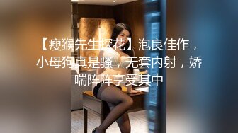  高颜值TS时诗君和变性人闺蜜 俩大美人互玩 手指插湿人造淫穴