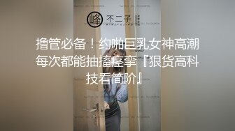 神乱L尤物瑜_伽大嫂__下Y把大哥M晕后再去爆操大嫂，操完射了才发现套套破了全射进去